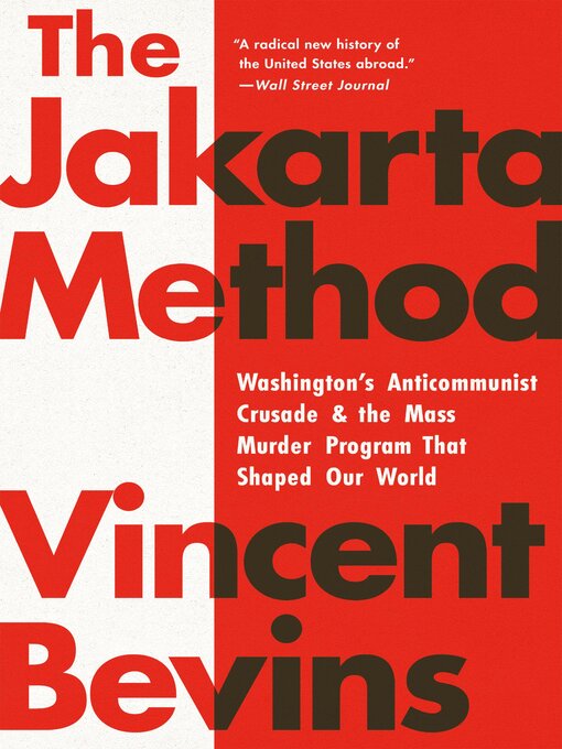 Title details for The Jakarta Method by Vincent Bevins - Wait list